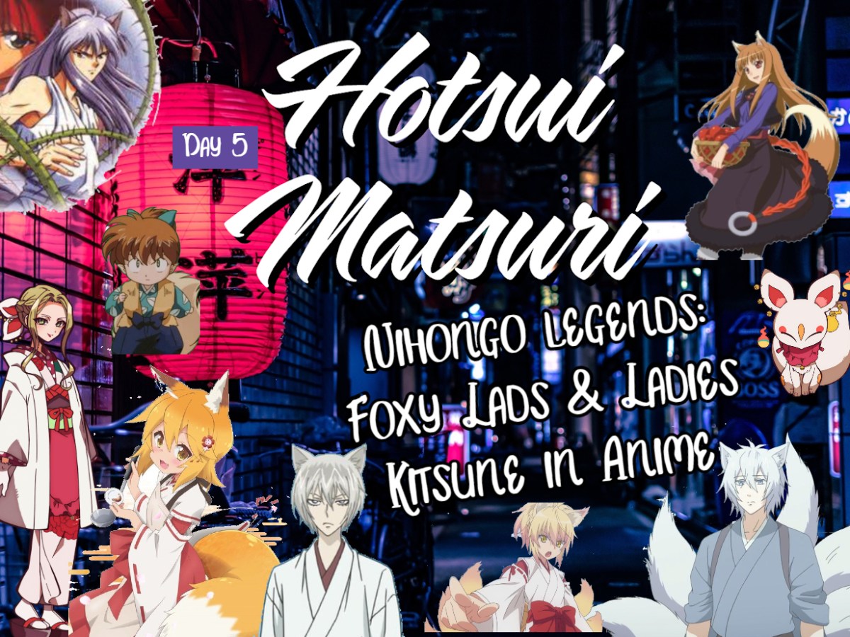 Nihongo Legends: Foxy Lads & Ladies – Kitsune in&nbsp;Anime