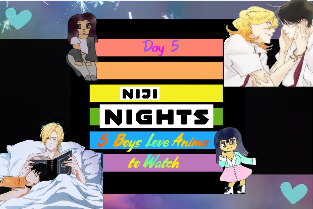Niji Nights
5 boys love anime to watch