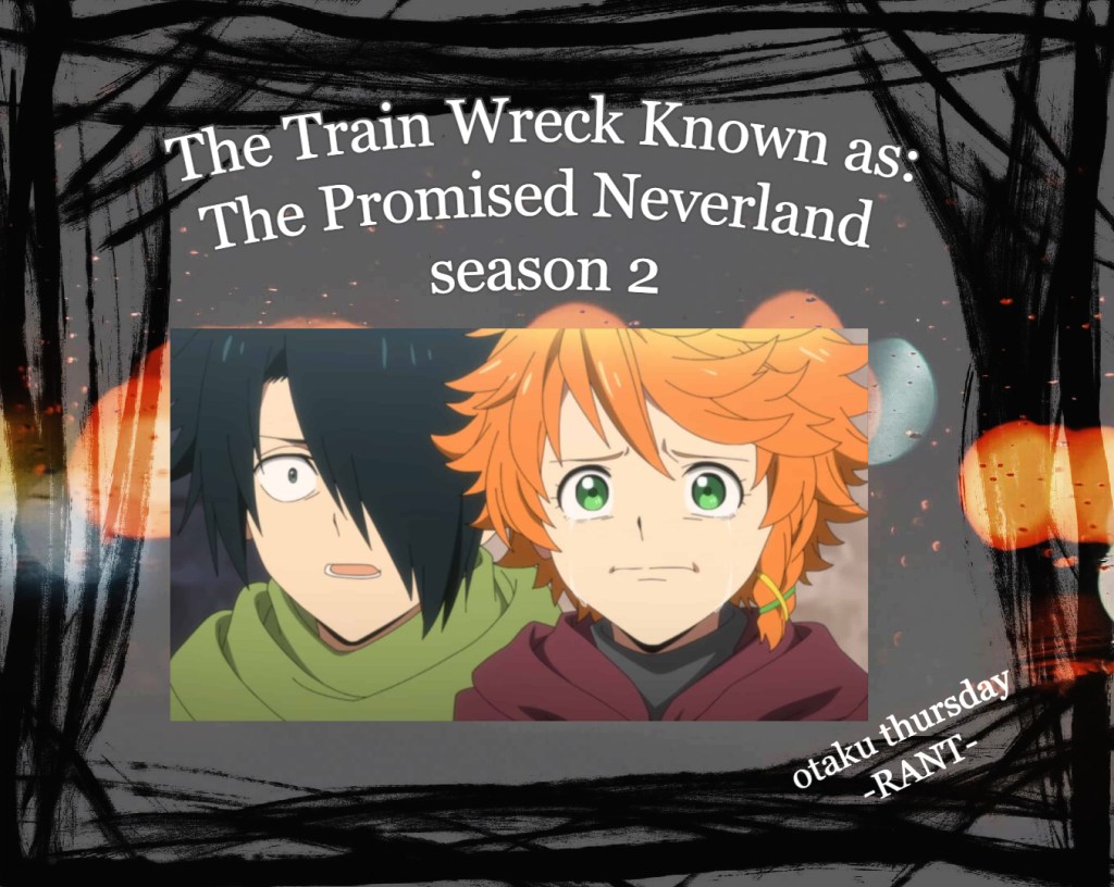 train wreck known as The Promised Neverland season 2