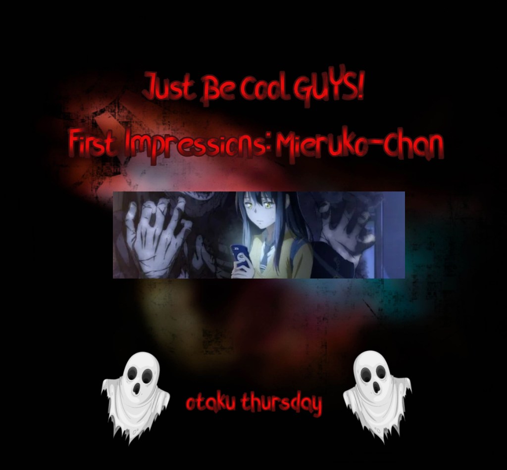 first impressions
Mieruko-chan anime
otaku thursday