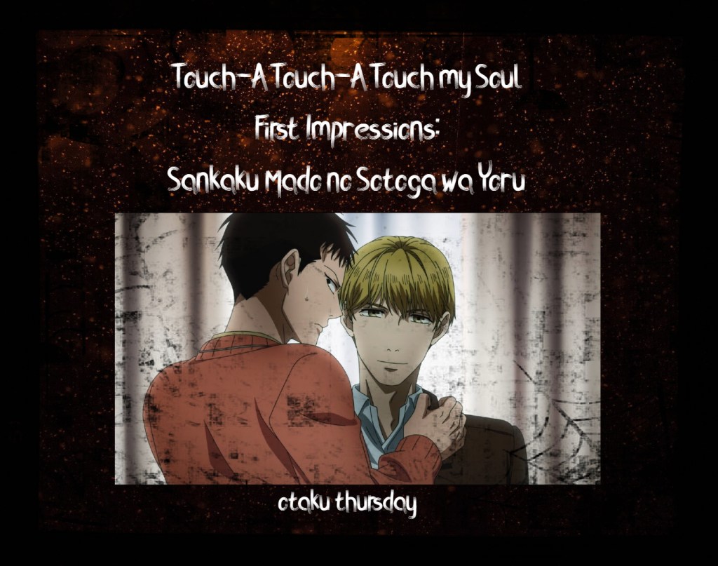 Sankaku Mado no Sotogawa wa Yoru
Mikado x Hiyakawa
Boys Love