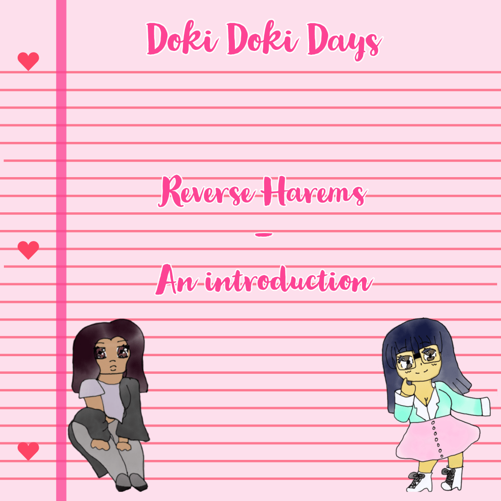 Day 6 Doki Doki Days – Reverse Harems, an&nbsp;introduction