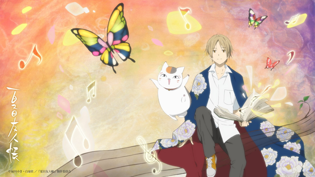 Natsume
Natsume Yuujinchou
Natsume's Book of Friends
Natsume and Nyanko-sensei
Butterflies
