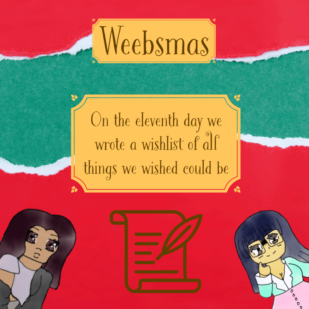 Weebsmas Day 11 – A Weebsmas&nbsp;Wishlist