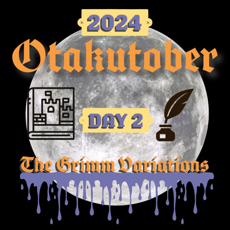 Day 2 of Otakutober: The Grimm Variations&nbsp;Review
