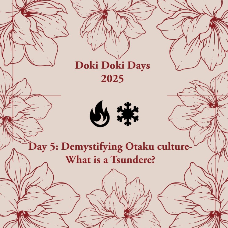 Day 5 of Doki Doki Days 2025: Demystifying Otaku culture- What is a&nbsp;Tsundere?