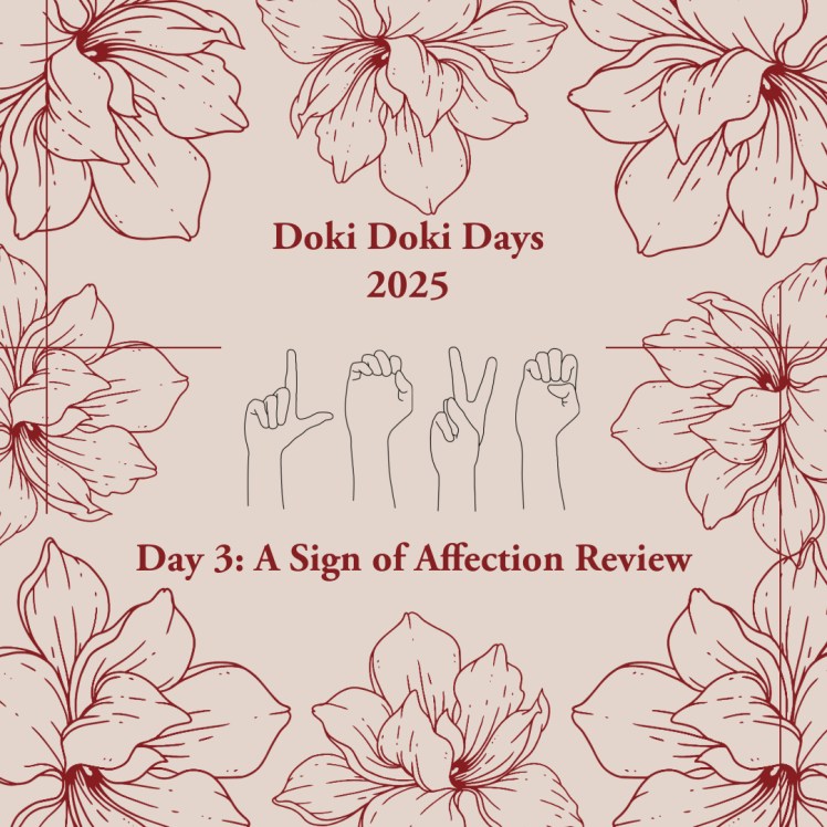 Day 3 of Doki Doki Days 2025: A Sign of Affection&nbsp;Review
