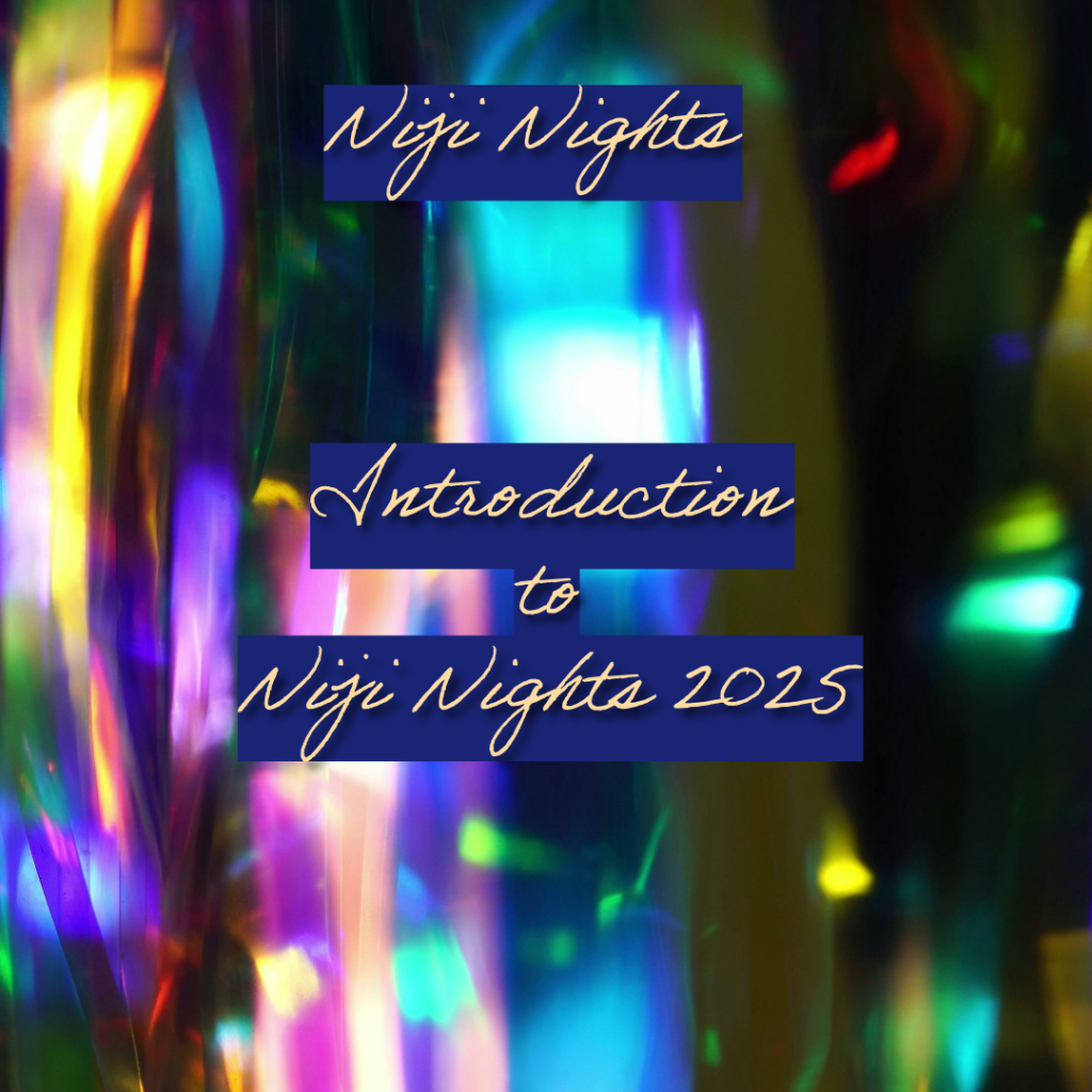 Welcome to Niji Nights 2025!