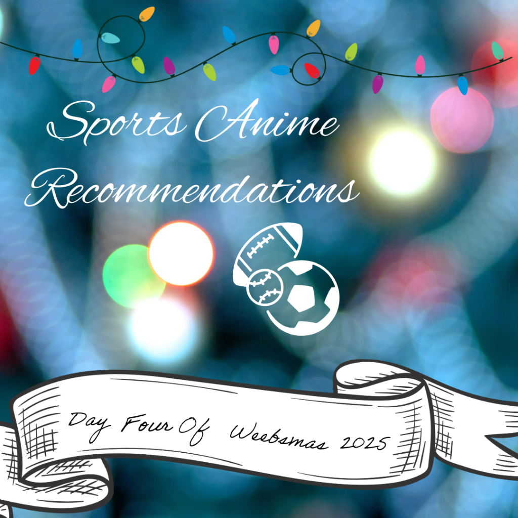 Day 4 of Weebsmas 2025: Sports Anime Recommendations