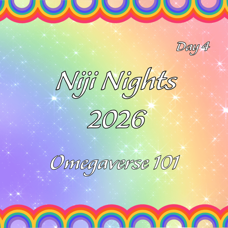 Day 4 of Niji Nights: Omegaverse&nbsp;101