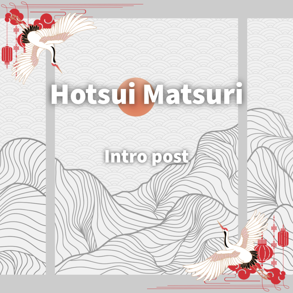 Intro to Hotsui Matsuri 2026